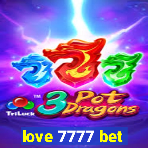 love 7777 bet